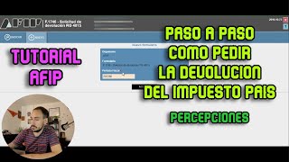 PASO A PASO COMO PEDIR LA DEVOLUCION DE IMPUESTO PAIS DE TODO EL 2022 y 2023 AFIP  TUTORIAL [upl. by Thorin]