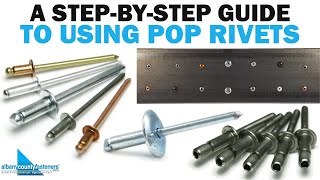 A StepByStep Guide on How to Use POP Rivets  Fasteners 101 [upl. by Iatnahs]