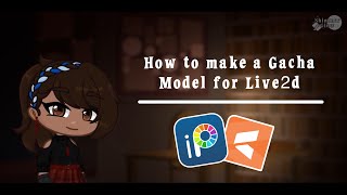 🖊️ How To Make A Gacha Model For Live2d  Tutorial  Gacha Life 2 [upl. by Aihsekal354]