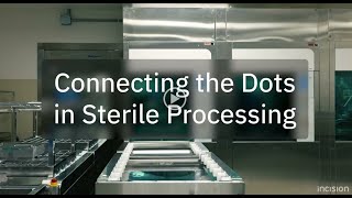 Connecting the Dots in Sterile Processing [upl. by Earized]