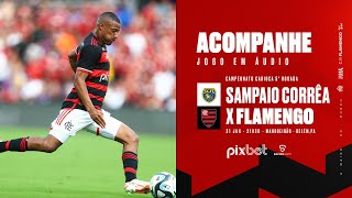 Campeonato Carioca  Sampaio Corrêa x Flamengo  PRÉ E PÓSJOGO EXCLUSIVO FLATV [upl. by Ainoet925]