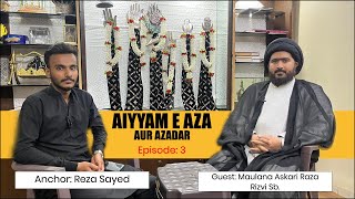 AyyameAza Aur Azadar Episode 1 Maulana Askari Razavi Maa Baap Ke HuqooqPune Azadri Network [upl. by Idahs725]