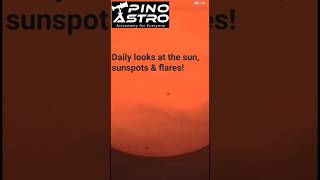 Calling All Sun Lovers Pino Astro is for you Daily looks at the sun sunspots amp flares [upl. by Lebisor]