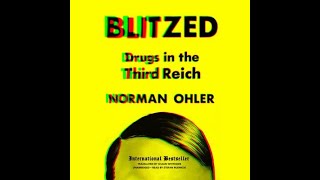 Norman Ohler  Blitzed Drugs in the Third Reich Audiobook [upl. by Assilanna]