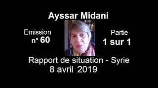 Ayssar Midani SitRep Syrie n°60  8 avril 2019 partie 1 sur 1 [upl. by Fadiman]