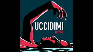 UCCIDIMI ADESSO  Trailer [upl. by Ziana76]