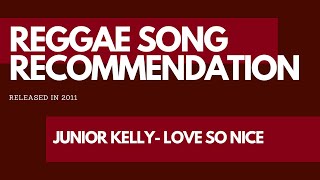 Junior Kelly Love So Nice Lyrics [upl. by Dorree]