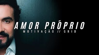 AMOR PRÓPRIO  Vídeo MOTIVACIONAL  MOTIVAÇÃO [upl. by Dnama517]