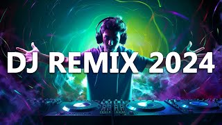 DJ REMIX 2024  Mashups amp Remixes of Popular Songs 2024  DJ Disco Remix Club Music Songs Mix 2024 [upl. by Tisha]