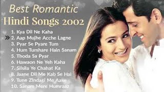 💕 2002 Best Romantic Songs  All Time Evergreen Bollywood Old Songs Collection [upl. by Eleonore]