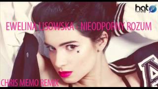 Ewelina Lisowska  Nieodporny Rozum  Chris Memo Remix [upl. by Ienttirb]