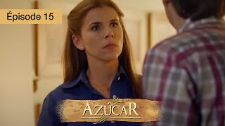 Azucar  EP 15  Passions Interdites et Secrets de Famille  Série complète en Français  HD [upl. by Nnylyt]