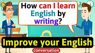 Improve English Speaking Skills Everyday Tips to speak in English English Conversation Practice [upl. by Beth]