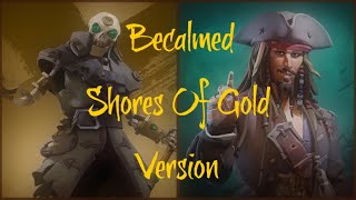 Sea Of Thieves Music  Becalmed  Shores Of Gold Version [upl. by Aihppa]