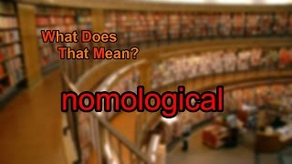 What does nomological mean [upl. by Aleakim]