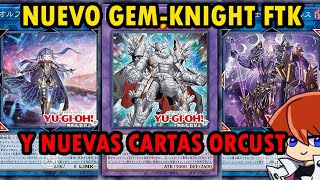 Nueva Cartas GemKnight FTK y Orcust Veamos Su Potencial YuGiOh TeamSetoX Regresan al Meta [upl. by Dessma376]