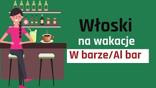 Włoski na wakacje Al bar W barze Jak zamówić kawę i nie tylko we Włoszech [upl. by Eiser791]