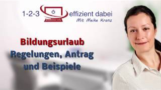 Bildungsurlaub Regelungen  Antrag  Beispiele [upl. by Arotal8]