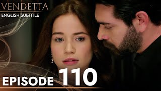 Vendetta  Episode 110 English Subtitled  Kan Cicekleri [upl. by Attelra126]