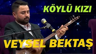 Veysel Bektaş l Köylü Kızı [upl. by Samot]