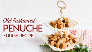 Old Fashioned Penuche Fudge Recipe [upl. by Lennej]