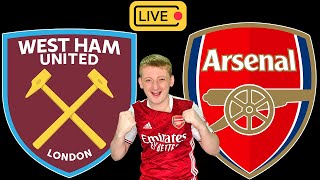 WEST HAM vs ARSENAL  LIVE STREAM  Football Watchalong [upl. by Aennil370]