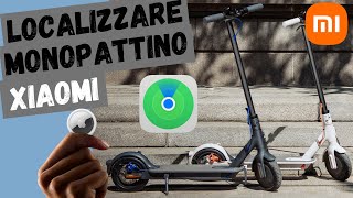 Localizzare Monopattino con AirTag  Xiaomi Essental1SPro2Scooter3 🛴 [upl. by Martino]