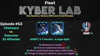 Kyber Lab 53  Fleet  Chimaera vs Executor 3 attacker  GAC Counter Guide [upl. by Charmane]