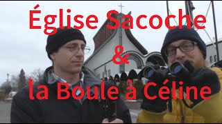 Épisode 144  Église Sacoche et Boule à Céline [upl. by Sualk679]