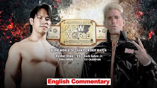 FULL MATCH Ryohei Oiwa vs Zack Sabre Jr｜NJPW WORLD TV CHAMPIONSHIP MATCH｜njdest 9823 [upl. by Arondel]