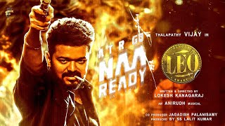 LEO First Single Naa Ready Lyric Video  Thalapathy Vijay  Lokesh Kanagaraj  Anirudh [upl. by Fradin]