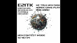 Earth2 Releases footage of first playable mini game E2ITK breaks down the facts Also new skin look [upl. by Ettezzil]