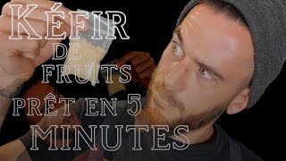 Kéfir de fruits en 5 minutes [upl. by Jahncke]