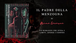 Il padre della menzogna di Brian Evenson unimmagine limpidissima del male [upl. by Morentz927]