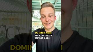 DOMINIK ARIM REPREZENTANTEM POLSKI NA EUROWIZJI JUNIOR 2024 🇵🇱  eurowizja polska [upl. by Letsyrc433]