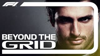 Carlos Sainz Interview  Beyond The Grid  Official F1 Podcast [upl. by Lennod]