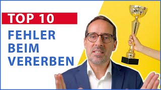 Top 10 der FEHLER beim Vererben und wie man sie vermeidet [upl. by Konstance]