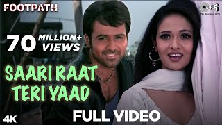 Saari Raat Teri Yaad  Footpath  Emraan Hashmi  Udit Narayan  Alka Yagnik  Bollywood Love Song [upl. by Eeliram]