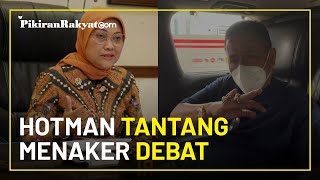 Buntut Peraturan JHT Hotman Paris Tantang Menaker Debat Terbuka Pengacara Tidak Ada Logikanya [upl. by Schreibe739]