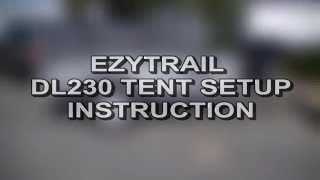 Ezytrail DL230 Camper Tent Setup Instruction [upl. by Holly600]