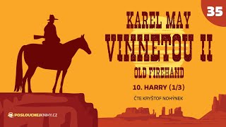 Karel May Vinnetou II – 35 Harry 13 [upl. by Gar]