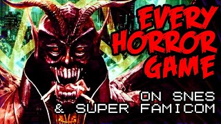 Every SNES Horror Game  16bit Spookiness on the Super Nintendo amp Super Famicom [upl. by Jola]