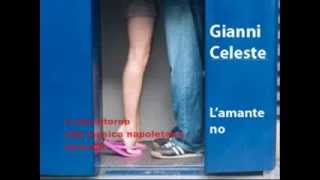 Gianni Celeste LAmante No  TESTO [upl. by Elman530]