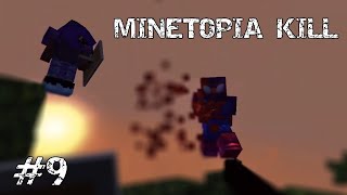 MINETOPIA KILL 9 [upl. by Susanna]