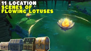 All 11 Scenes of Flowing Lotuses Location  Genshin Impact [upl. by Eedya]