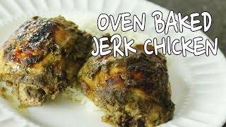 DELICIOUS JUICY OVEN BAKED JERK CHICKEN [upl. by Nodarse809]