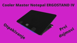 Cooler Master Notepal ERGOSTAND IV Vrhunski Notebook Cooler Otpakivanje i prvi dojmovi [upl. by Irahk]