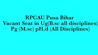 Mop up round RPCAU University Level seat VacantAgri Social Sciences by Vishal [upl. by Natanoj970]