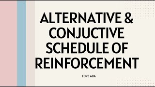 What is Alternative amp Conjuctive schedule of reinforcement aba bcbaexam withexamples PassingExam [upl. by Netnerb]