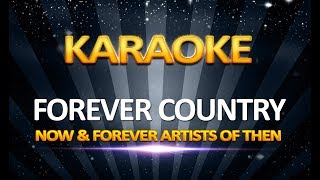 Now amp Forever Artists of Then  Forever Country KARAOKE [upl. by Simson]